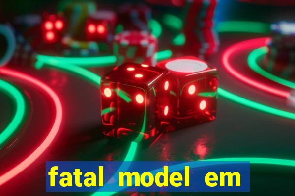 fatal model em porto nacional